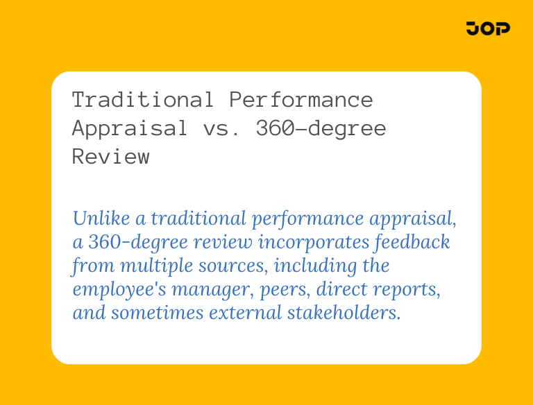 unlike a traditional performance appraisal, a 360-degree review