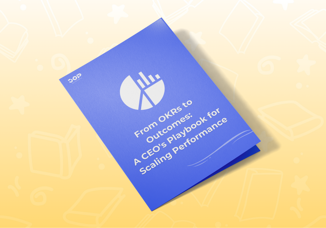 From OKRs to Outcomes: A CEOs Playbook for Scaling Performance