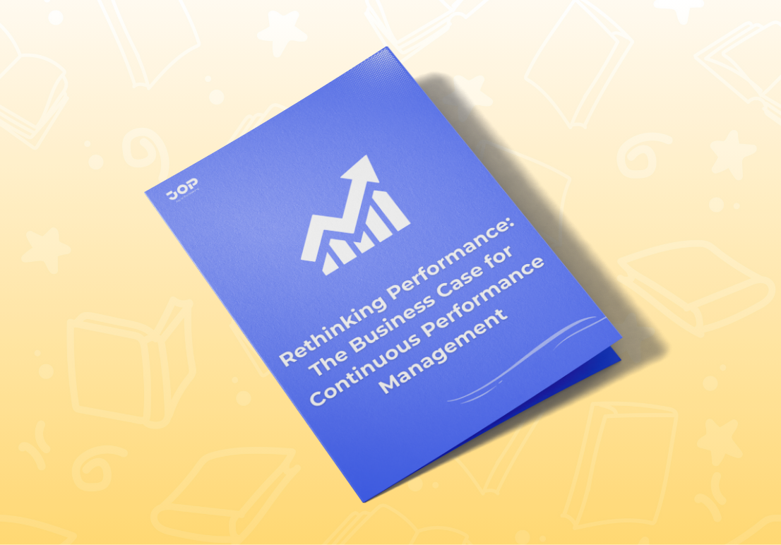 Rethinking Performance: The Business Case for Continuous Performance Management